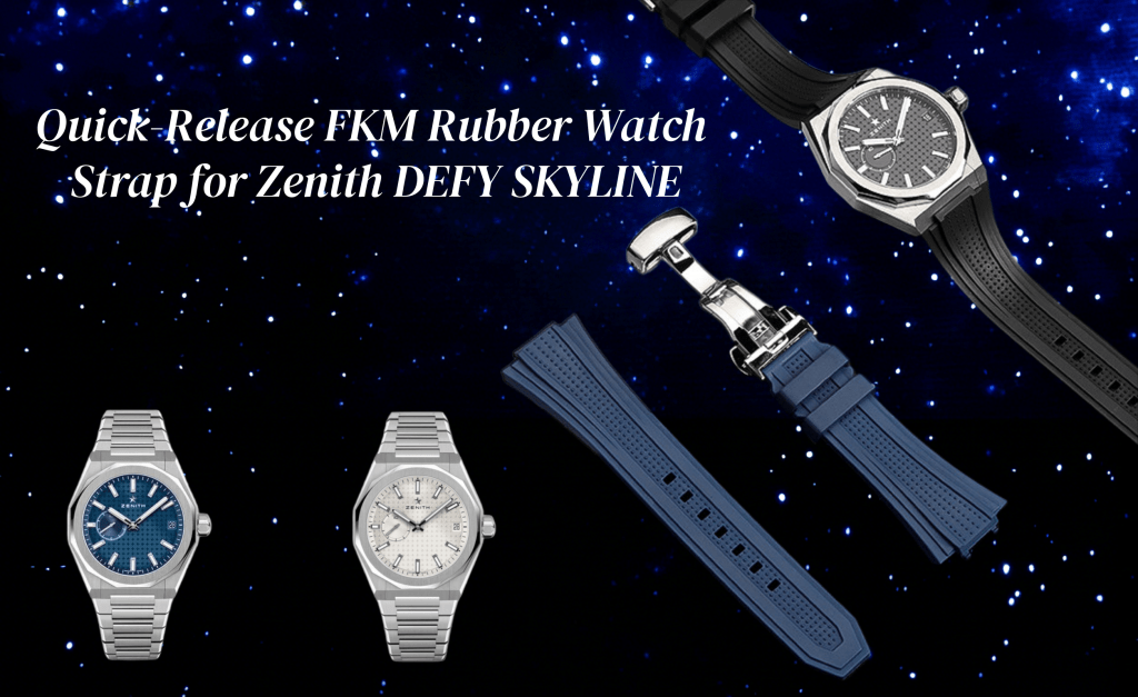 Quick-Release FKM Rubber Watch Strap for Zenith DEFY SKYLINE