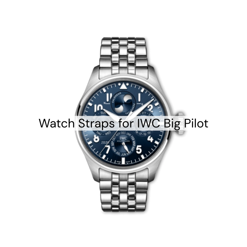 Replacement Straps Guide for IWC Watches big pilot